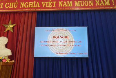 HỘI NGHỊ, KIỂM ĐIỂM ĐÁNH GIÁ, XẾP LOẠI ĐỐI VỚI TỔ CHỨC ĐẢNG VÀ ĐẢNG VIÊN NĂM 2022